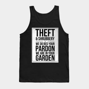 Theft and Shrubbery Subway style chant (black text on white) Tank Top